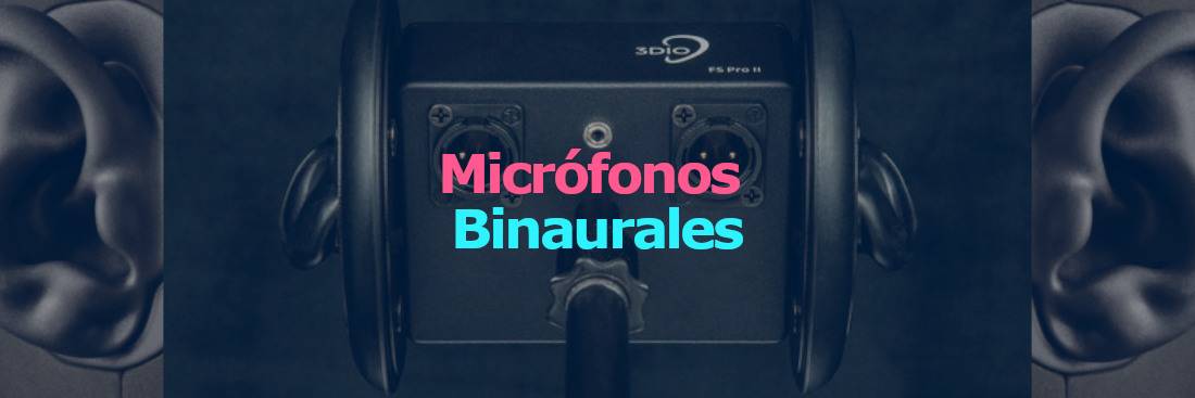 MicrófonoTop blog guia completa sobre microfonos binaurales que son y para que sirven